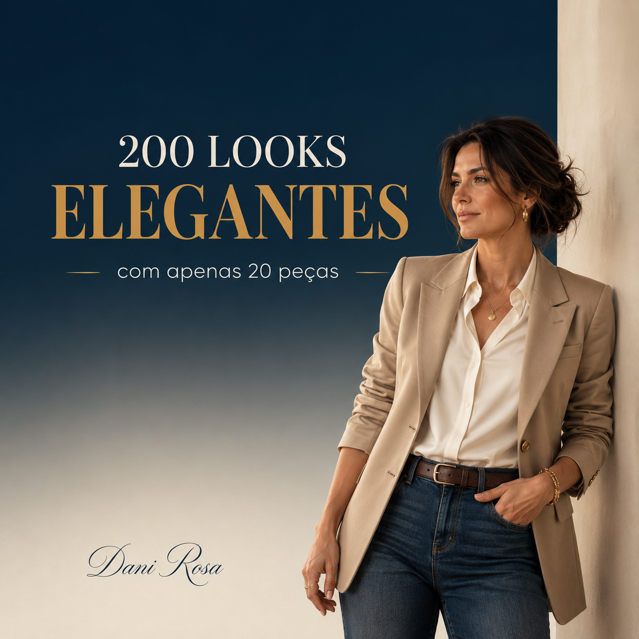 20 Peças e 200 Looks Elegantes